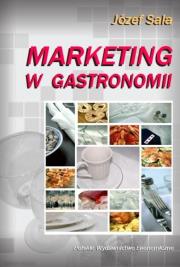 Marketing w gastronomii. Autor: Misala Józef. Dadada.pl Okładka książki Marketing w gastronomii