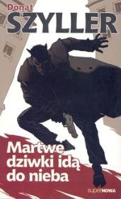 Okładka książki Martwe dziwki idą do nieba
