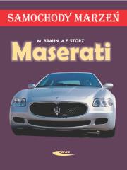 Maserati. Samochody marzeń. Autor: Matthias Braun, Storz F. Alexander. Dadada.pl Okładka książki Maserati. Samochody marzeń