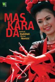 Maskarada. Autor: Dudziński Andrzej, Nowicki Michał. Dadada.pl Okładka książki Maskarada