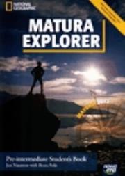 Matura Explorer Pre-intermediate Student's Book z płytą CD. Autor: Naunton Jon, Polit Beata. Dadada.pl Okładka książki Matura Explorer Pre-intermediate Student's Book z płytą CD