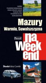 Okładka książki Mazury, Warmia i Suwalszczyzna na weekend