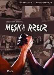 Męska rzecz PARK/PWN. Autor: Jarosław Górski. Dadada.pl Okładka książki Męska rzecz PARK/PWN