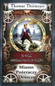Okładka książki Miasto pożeraczy deszczu