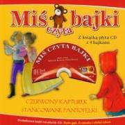 Okładka książki Miś czyta bajki.Czerwony Kapturek Stańcowane pantofelki z płytą CD