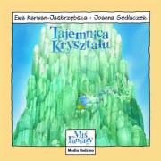 Miś Fantazy - Tajemnica kryształu. Autor: Karwan-Jastrzębska Ewa. Dadada.pl Okładka książki Miś Fantazy - Tajemnica kryształu