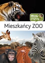 Młody obserwator przyrody - Mieszkańcy ZOO. Autor: Opracowanie zbiorowe. Dadada.pl Okładka książki Młody obserwator przyrody - Mieszkańcy ZOO
