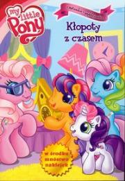 Okładka książki Mój kucyk Pony Kłopoty z czasem