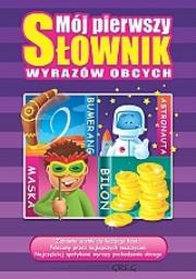 Mój pierwszy słownik wyrazów obcych GREG. Autor: Ćwiękała Katarzyna. Dadada.pl Okładka książki Mój pierwszy słownik wyrazów obcych GREG