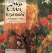 Okładka książki Moja córka, moja radość