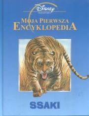 Okładka książki Moja pierwsza encyklopedia Ssaki