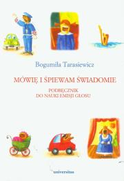 Okładka książki Mówię i śpiewam świadomie. Podręcznik do nauki emisji głosu