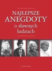 Najlepsze anegdoty o sławnych ludziach. Autor: Przemysław Słowiński. Dadada.pl Okładka książki Najlepsze anegdoty o sławnych ludziach