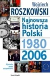 Okładka książki Najnowsza historia Polski 1980-2006