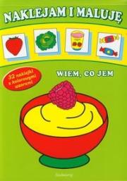 Okładka książki Naklejam i maluję Wiem co jem