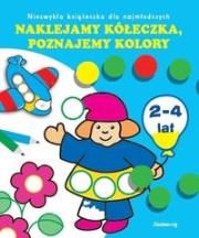 Naklejamy kółeczka -  Poznajemy kolory SIEDMIORÓG. Autor: Praca zbiorowa. Dadada.pl Okładka książki Naklejamy kółeczka -  Poznajemy kolory SIEDMIORÓG