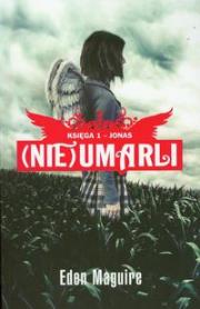 Okładka książki NieUmarli. Księga 1. Jonas