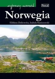 Norwegia Wyprawy marzeń. Autor: Elżbieta Dzikowska     Izabela Staniszewski. Dadada.pl Okładka książki Norwegia Wyprawy marzeń
