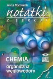 Notatki z Lekcji Chemii część 2 organiczna.. OMEGA. Autor: NC2  Dominiak Anna. Dadada.pl Okładka książki Notatki z Lekcji Chemii część 2 organiczna.. OMEGA