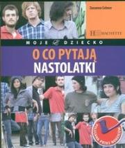 O co pytają nastolatki. Autor: Zuzanna Celmer. Dadada.pl Okładka książki O co pytają nastolatki