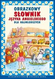 Okładka książki Obrazkowy słownik języka angielskiego dla najmłodszych