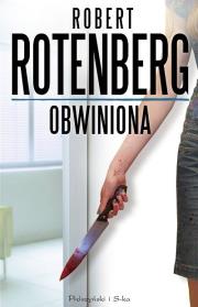 Okładka książki Obwiniona - Robert Rotenberg