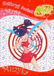 Odkryj świat z Winx. Club część 2. Muzyka. Autor: Hernik Danuta. Dadada.pl Okładka książki Odkryj świat z Winx. Club część 2. Muzyka