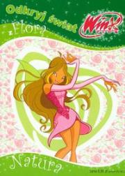 Odkryj świat z Winx. Club część 4. Natura. Autor: Hernik Danuta. Dadada.pl Okładka książki Odkryj świat z Winx. Club część 4. Natura