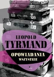 Okładka książki Opowiadania wszystkie - L.Tyrmand