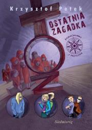 Ostatnia zagadka SIEDMIORÓG. Autor: Petek Krzysztof. Dadada.pl Okładka książki Ostatnia zagadka SIEDMIORÓG