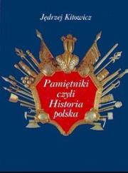 Okładka książki Pamiętniki czyli Historia polska