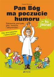 Okładka książki Pan Bóg ma poczucie humoru - to jasne!