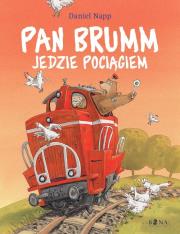 Pan Brumm jedzie pociągiem. Autor: Daniel Napp. Dadada.pl Okładka książki Pan Brumm jedzie pociągiem