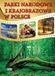 Okładka książki Parki Narodowe i Krajobrazowe w Polsce Fenix