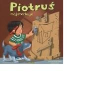 Okładka książki Piotruś majsterkuje