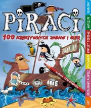 Piraci. 100 twórczych zabaw i gier. Autor: Pinnington Andrea. Dadada.pl Okładka książki Piraci. 100 twórczych zabaw i gier