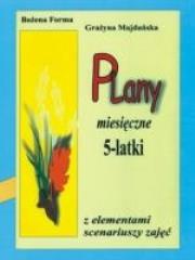 Okładka książki Plany miesięczne 5-latki  z elementami scenariuszy