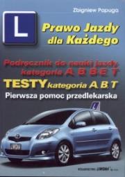 Podr. do nauki jazdy kat. A, B, B+E,T + Testy. Autor: Papuga Zbigniew. Dadada.pl Okładka książki Podr. do nauki jazdy kat. A, B, B+E,T + Testy