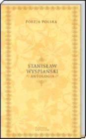 Okładka książki Poezja polska. Stanisław Wyspiański. Antologia