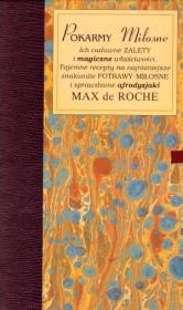 Pokarmy miłosne. Autor: Max de Roche. Dadada.pl Okładka książki Pokarmy miłosne