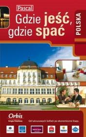 Okładka książki Polska Gdzie jeść, gdzie spać