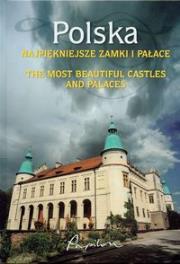 Polska najpiękniejsze zamki i pałace Polski. Autor: Liliana Olchowik-Adamowska, Tomasz Ławecki. Dadada.pl Okładka książki Polska najpiękniejsze zamki i pałace Polski