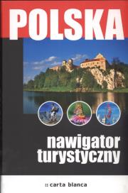 Polska Nawigator turystyczny. Autor:   Praca zbiorowa. Dadada.pl Okładka książki Polska Nawigator turystyczny