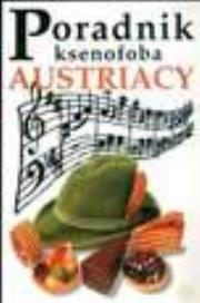 Okładka książki Poradnik ksenofoba. Austriacy