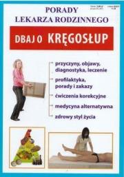 Porady lek. rodzinnego. Dbaj o kręgosłup. Autor:   Praca zbiorowa. Dadada.pl Okładka książki Porady lek. rodzinnego. Dbaj o kręgosłup