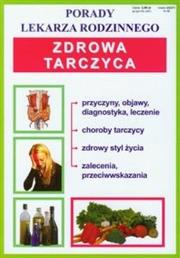 Okładka książki Porady lek. rodzinnego. Zdrowa tarczyca