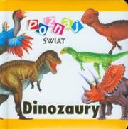 Poznaj świat - Dinozaury LIWONA. Autor: praca zbiorowa. Dadada.pl Okładka książki Poznaj świat - Dinozaury LIWONA
