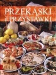 Przekąski i przystawki. Autor: praca zbiorowa. Dadada.pl Okładka książki Przekąski i przystawki