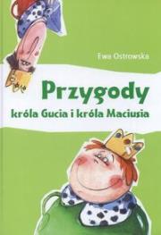 Okładka książki Przygody króla Gucia i króla Maciusia