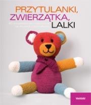 Okładka książki Przytulanki, zwierzątka, lalki